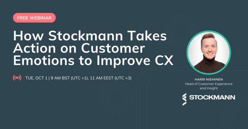 Webinar: How Stockmann Takes Action on Customer Emotions to Improve CX